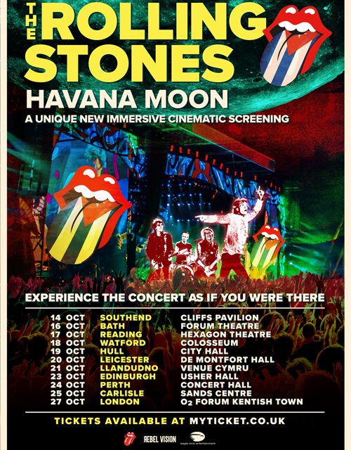 REBEL VISION AND FLYING ENTERTAINMENT TOUR IMMERSIVE SCREENING OF THE ROLLING STONES LEGENDARY HAVANA MOON IN BATH