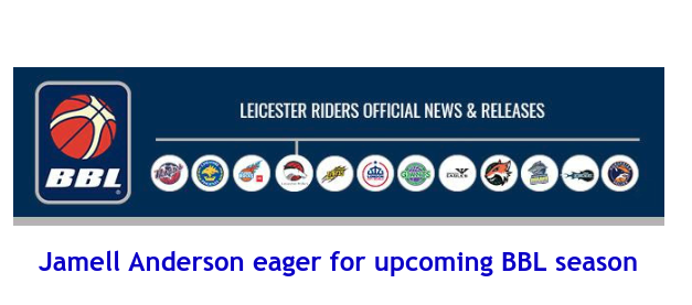 News from British Basketball League: Jamell Anderson eager for upcoming BBL season