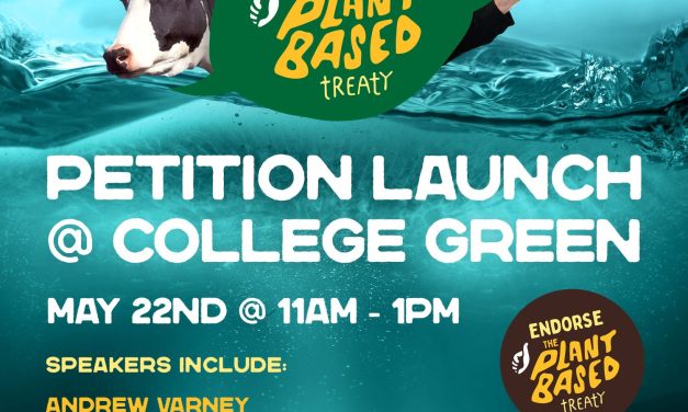 Bristol – Endorse the Plant Based Treaty – Before it’s Too Late