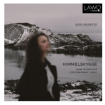 New Album Himmelskygge Brings Together Norway’s Leading Contemporary Musical Voices