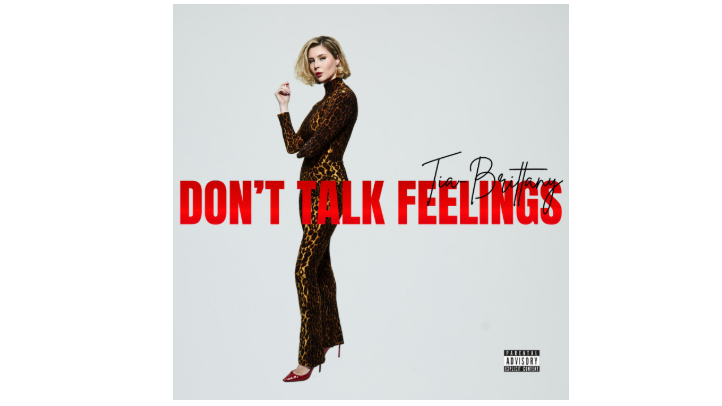 Tia-Brittany Unveils DTF – A Bold New Album Led by the Powerful Single ‘Don’t Talk Feelings’
