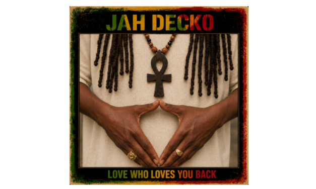 From Professional Football to Roots Reggae: Jah Decko Enters a New Chapter With Love Who Loves You Back